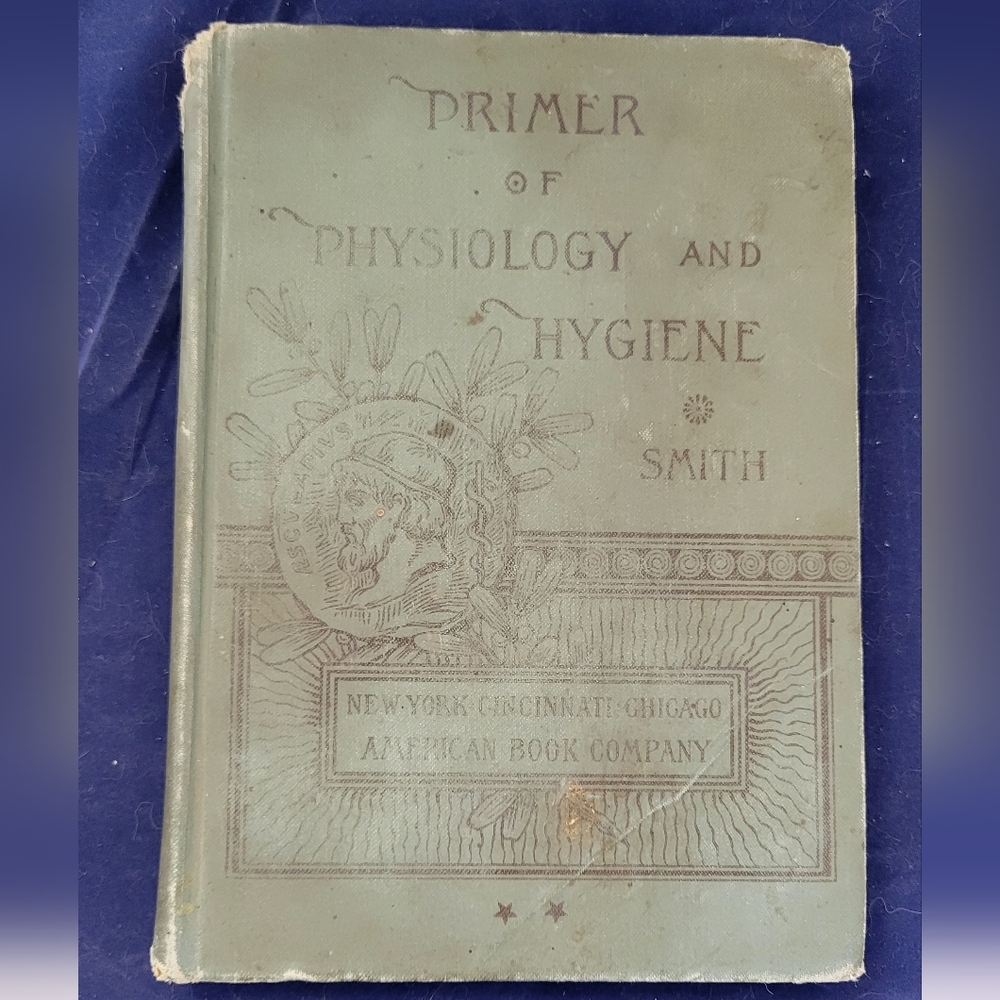 Vintage Hardcover Primer of Physiology and Hygiene William Thayer Smith 1885